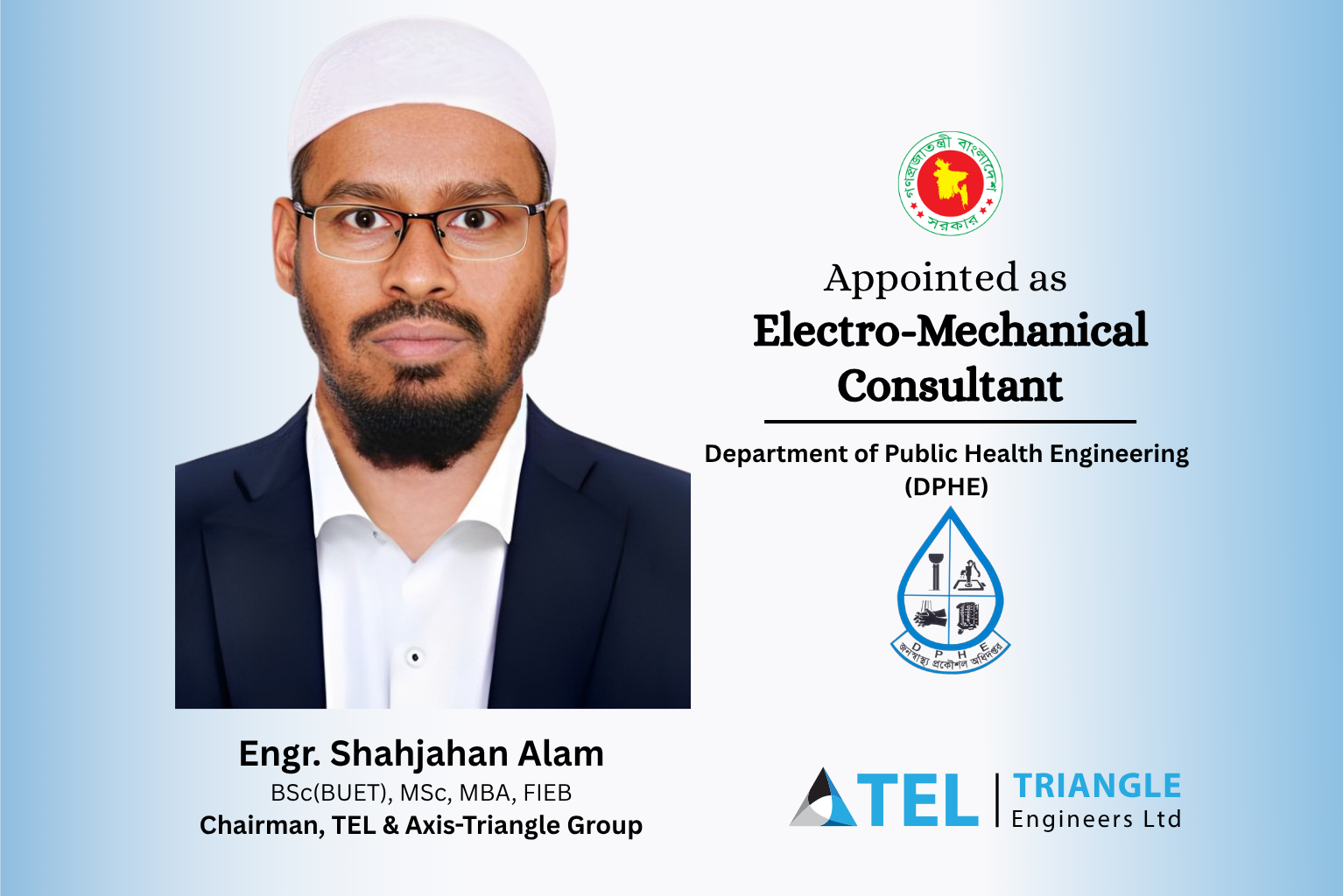 Engr. Shahjahan Alam (Chairman-TEL) appointed as Electro-Mechanical Consultants of DPHE